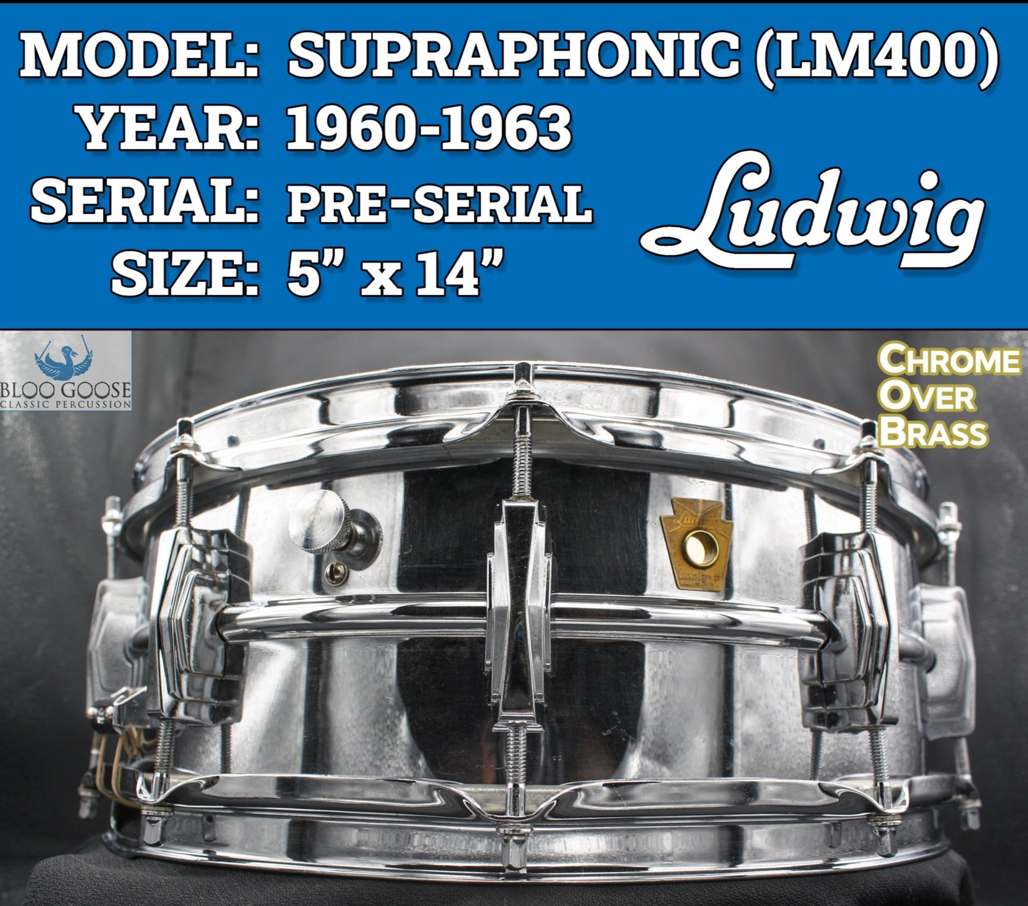 SOLD*  Ludwig Supraphonic LM   Chrome Over Brass